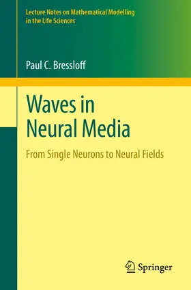 Bressloff |  Waves in Neural Media | eBook | Sack Fachmedien
