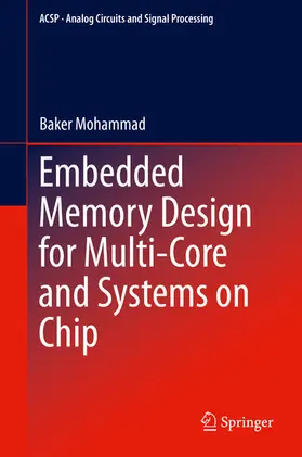 Mohammad |  Embedded Memory Design for Multi-Core and Systems on Chip | eBook | Sack Fachmedien
