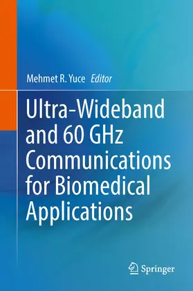 Yuce |  Ultra-Wideband and 60 GHz Communications for Biomedical Applications | eBook | Sack Fachmedien