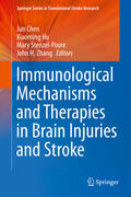 Chen / Hu / Stenzel-Poore |  Immunological Mechanisms and Therapies in Brain Injuries and Stroke | eBook | Sack Fachmedien