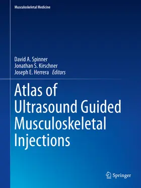 Spinner / Kirschner / Herrera |  Atlas of Ultrasound Guided Musculoskeletal Injections | eBook | Sack Fachmedien