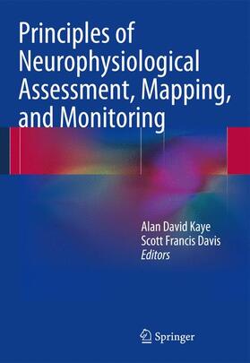 Kaye / Davis | PRINCIPLES OF NEUROPHYSIOLOGIC | Buch | 978-1-4614-8941-2 | sack.de