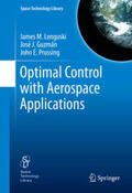 Longuski / Guzmán / Prussing |  Optimal Control with Aerospace Applications | eBook | Sack Fachmedien