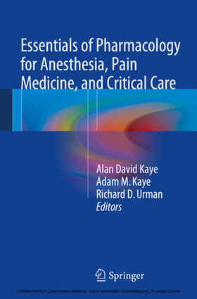 Kaye / Urman | Essentials of Pharmacology for Anesthesia, Pain Medicine, and Critical Care | E-Book | sack.de