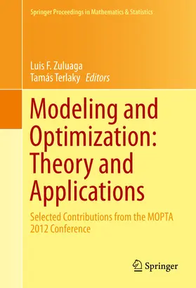 Zuluaga / Terlaky | Modeling and Optimization: Theory and Applications | E-Book | sack.de