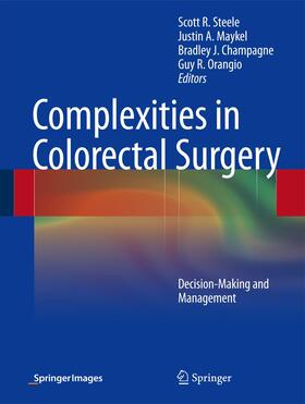 Steele / Orangio / Maykel |  Complexities in Colorectal Surgery | Buch |  Sack Fachmedien