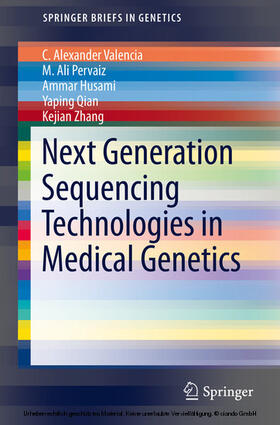 Valencia / Pervaiz / Husami | Next Generation Sequencing Technologies in Medical Genetics | E-Book | sack.de