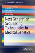 Valencia / Pervaiz / Husami |  Next Generation Sequencing Technologies in Medical Genetics | eBook | Sack Fachmedien