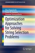 Pappalardo / Stracquadanio / Pardalos |  Optimization Approaches for Solving String Selection Problems | Buch |  Sack Fachmedien