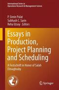 Pulat / Uzsoy / Sarin |  Essays in Production, Project Planning and Scheduling | Buch |  Sack Fachmedien