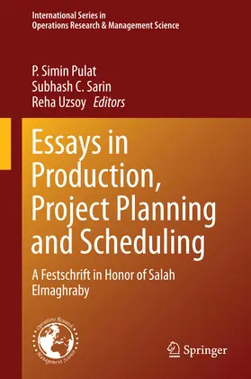 Pulat / Sarin / Uzsoy |  Essays in Production, Project Planning and Scheduling | eBook | Sack Fachmedien