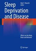 Bianchi |  Sleep Deprivation and Disease | Buch |  Sack Fachmedien