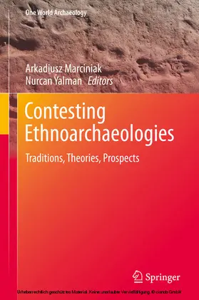 Marciniak / Yalman |  Contesting Ethnoarchaeologies | eBook | Sack Fachmedien