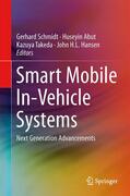 Schmidt / Hansen / Abut |  Smart Mobile In-Vehicle Systems | Buch |  Sack Fachmedien