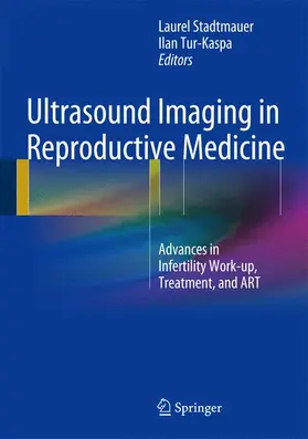 Stadtmauer / Tur-Kaspa | Ultrasound Imaging in Reproductive Medicine | Buch | 978-1-4614-9181-1 | www.sack.de
