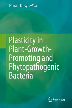Katsy | Plasticity in Plant-Growth-Promoting and Phytopathogenic Bacteria | E-Book | www.sack.de