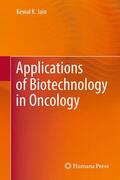 Jain |  Applications of Biotechnology in Oncology | Buch |  Sack Fachmedien