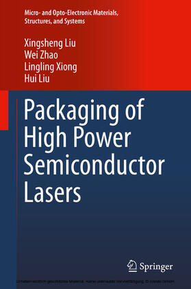 Liu / Zhao / Xiong |  Packaging of High Power Semiconductor Lasers | eBook | Sack Fachmedien