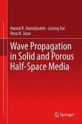Hamidzadeh / Jazar / Dai |  Wave Propagation in Solid and Porous Half-Space Media | Buch |  Sack Fachmedien