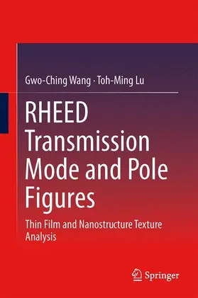 Lu / Wang |  RHEED Transmission Mode and Pole Figures | Buch |  Sack Fachmedien