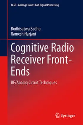 Harjani / Sadhu |  Cognitive Radio Receiver Front-Ends | Buch |  Sack Fachmedien