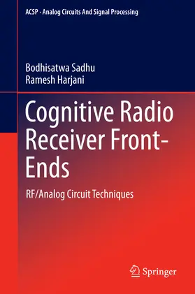 Sadhu / Harjani |  Cognitive Radio Receiver Front-Ends | eBook | Sack Fachmedien
