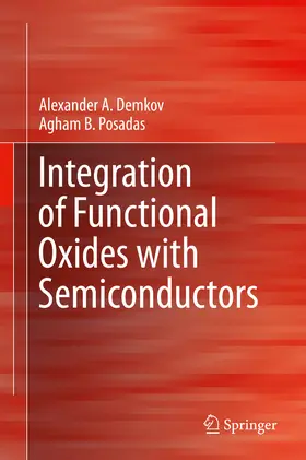 Demkov / Posadas |  Integration of Functional Oxides with Semiconductors | eBook | Sack Fachmedien