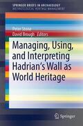 Brough / Stone |  Managing, Using, and Interpreting Hadrian's Wall as World Heritage | Buch |  Sack Fachmedien