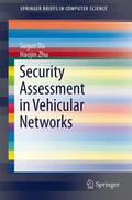 Zhu / Du |  Security Assessment in Vehicular Networks | Buch |  Sack Fachmedien