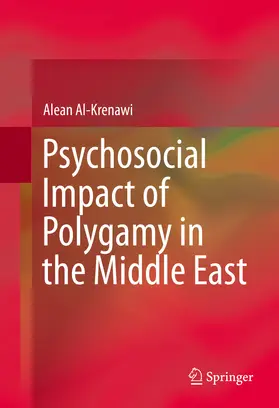 Al-Krenawi |  Psychosocial Impact of Polygamy in the Middle East | eBook | Sack Fachmedien