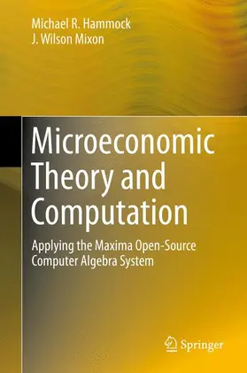 Mixon / Hammock |  Microeconomic Theory and Computation | Buch |  Sack Fachmedien