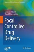 Khan / Domb |  Focal Controlled Drug Delivery | Buch |  Sack Fachmedien