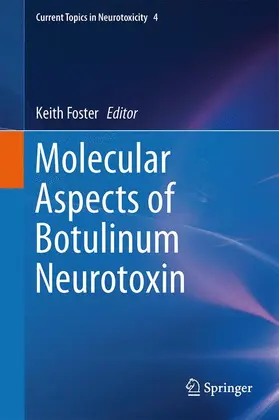 Foster |  Molecular Aspects of Botulinum Neurotoxin | Buch |  Sack Fachmedien