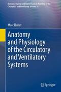 Thiriet |  Anatomy and Physiology of the Circulatory and Ventilatory Systems | Buch |  Sack Fachmedien