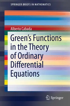 Cabada |  Green¿s Functions in the Theory of Ordinary Differential Equations | Buch |  Sack Fachmedien