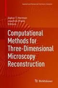 Frank / Herman |  Computational Methods for Three-Dimensional Microscopy Reconstruction | Buch |  Sack Fachmedien
