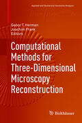 Herman / Frank |  Computational Methods for Three-Dimensional Microscopy Reconstruction | eBook | Sack Fachmedien