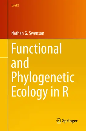 Swenson | Functional and Phylogenetic Ecology in R | E-Book | sack.de