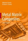 Chawla |  Metal Matrix Composites | Buch |  Sack Fachmedien
