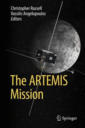 Angelopoulos / Russell | The ARTEMIS Mission | Buch | 978-1-4614-9553-6 | sack.de