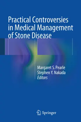 Pearle / Nakada | Practical Controversies in Medical Management of Stone Disease | E-Book | www.sack.de