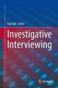 Bull |  Investigative Interviewing | Buch |  Sack Fachmedien