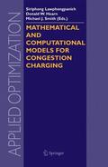 Lawphongpanich / Smith / Hearn |  Mathematical and Computational Models for Congestion Charging | Buch |  Sack Fachmedien