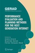 Girard / Vazquez-Abad / Sansò |  Performance Evaluation and Planning Methods for the Next Generation Internet | Buch |  Sack Fachmedien