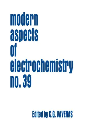 Vayenas / White |  Modern Aspects of Electrochemistry 39 | Buch |  Sack Fachmedien
