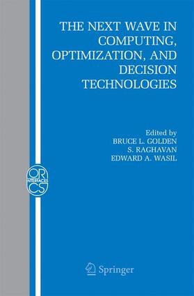 Golden / Wasil / Raghavan |  The Next Wave in Computing, Optimization, and Decision Technologies | Buch |  Sack Fachmedien