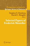 Hoaglin / Fienberg |  Selected Papers of Frederick Mosteller | Buch |  Sack Fachmedien