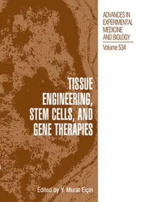 Elçin | Tissue Engineering, Stem Cells, and Gene Therapies | E-Book | www.sack.de