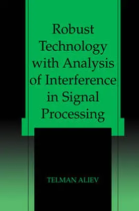 Aliev | Robust Technology with Analysis of Interference in Signal Processing | E-Book | www.sack.de