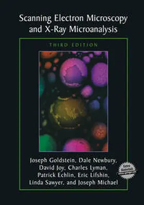 Goldstein / Newbury / Joy | Scanning Electron Microscopy and X-Ray Microanalysis | E-Book | www.sack.de